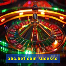 abc.bet com sucesso